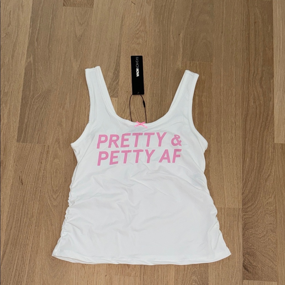 Pretty & Petty AF White Tank Top with Pink Print